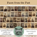 Faces from the Past printable collection with 45 vintage portraits and cabinet cards
